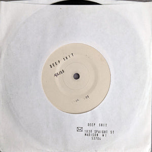 Deep Shit / Have Fun: Split 7"