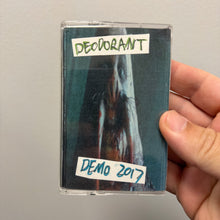 Deodorant: Demo 2017 cassette