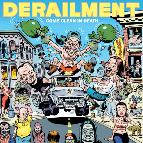 Derailment: Come Clean In Death CD