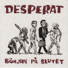 Desperat: Början På Slutet 7"