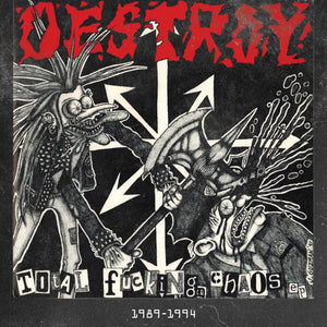 Destroy: Total Fucking Chaos 1989-1994 12"