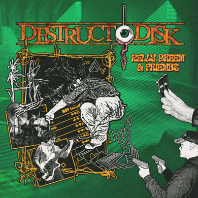 Destructo Disk: Kelly Green & Friends 12