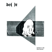 DE()T: Welcome to the Idiot Factory 7"