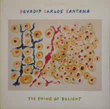 Devadip Carlos Santana: The Swing Of Delight 12"