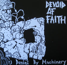Devoid Of Faith: Denial By Machinery 7"