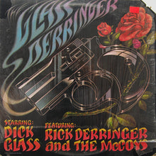 Dick Glass Featuring Rick Derringer and the McCoys - The Glass Derringer 12"