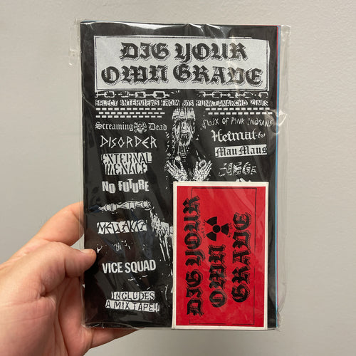 Dig Your Own Grave Zine + Mix tape