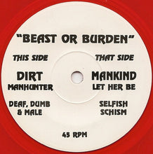 Dirt: Beast Or Burden 7"
