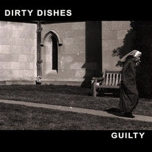 Dirty Dishes: Guilty 12"