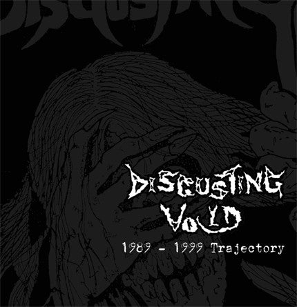 Disgusting Void: 1989 - 1999 Trajectory CD