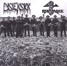 Disleksick / Soil Of Ignorance: Split 7"