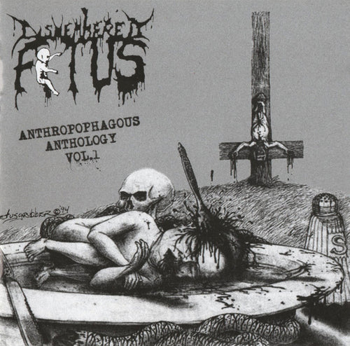 Dismembered Fetus: Anthropophagous Anthology 2xCD
