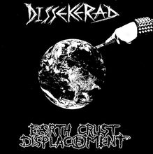 Dissekerad / Earth Crust Displacement