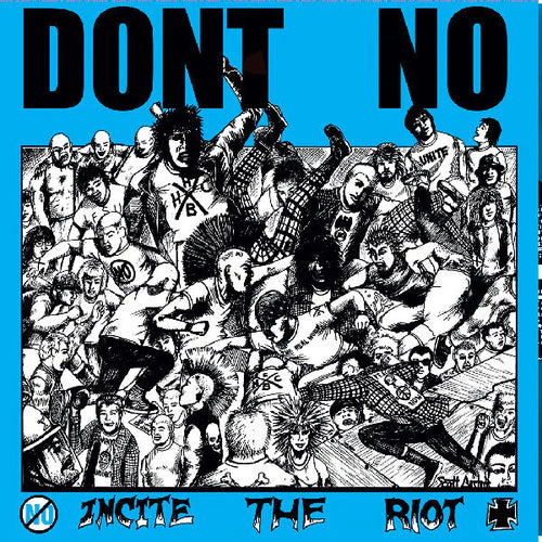 Don't No: Incite The Riot 12