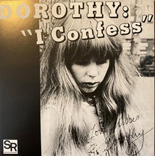 Dorothy: I Confess 7"