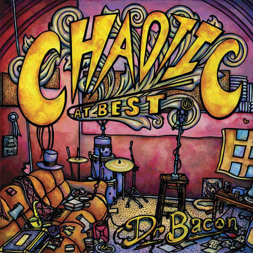 Dr. Bacon: Chaotic at Best 12