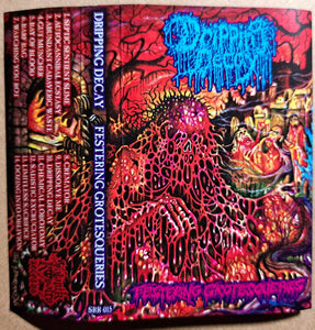 Dripping Decay: Festering Grotesqueries cassette