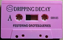 Dripping Decay: Festering Grotesqueries cassette