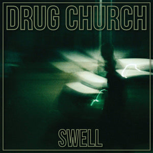 Drug Church: Swell 12"