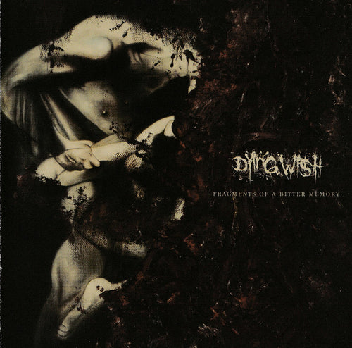 Dying Wish: Fragments Of A Bitter Memory CD