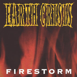Earth Crisis: Firestorm 12"