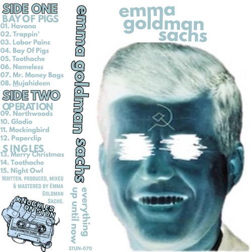 Emma Goldman Sachs: Everything Up Until Now cassette