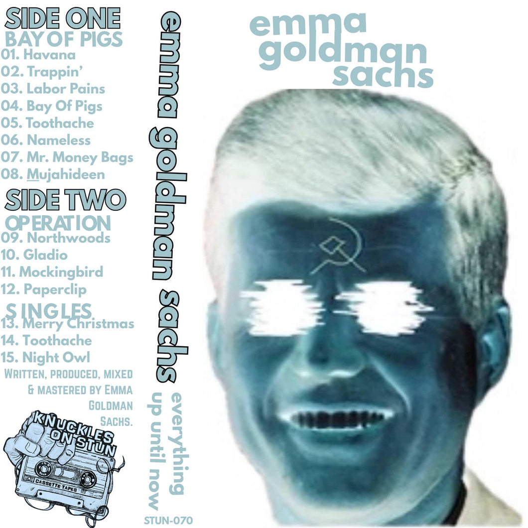 Emma Goldman Sachs: Everything Up Until Now cassette