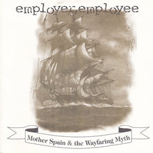 Employer, Employee: Mother Spain & The Wayfaring Myth 7"
