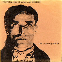 Encyclopedia Of American Traitors / Kwisatz Haderach: The Case Of Joe Hill 7"