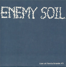 Enemy Soil: Live At Fiesta Grande #5 7" flexi