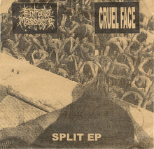 Entrails Massacre / Cruel Face: Split EP 7"