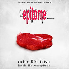 Epitome: Autoe'ROT'icism / Engulf The Decrepitude 12"