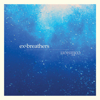 Ex-Breathers: Collision 12