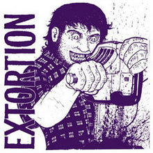 Extortion / The Orupturetans: Split 5"