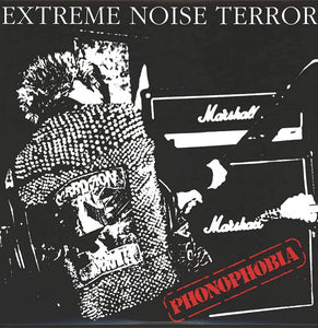 Extreme Noise Terror: Phonophobia 12"