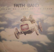Faith Band: Excuse Me... I Just Cut An Album 12"