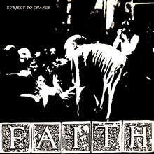 Faith: Subject To Change 12"