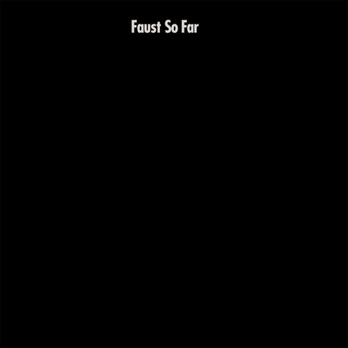 Faust: So Far 12