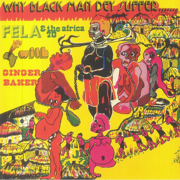 Fela Kuti: Why Black Man Dey Suffer 12