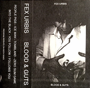 Fex Urbis: Blood & Guts Cassette