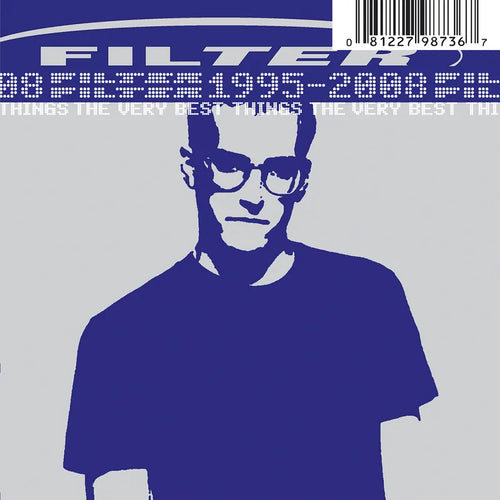 Filter: The Very Best Things - 1995-2008 12