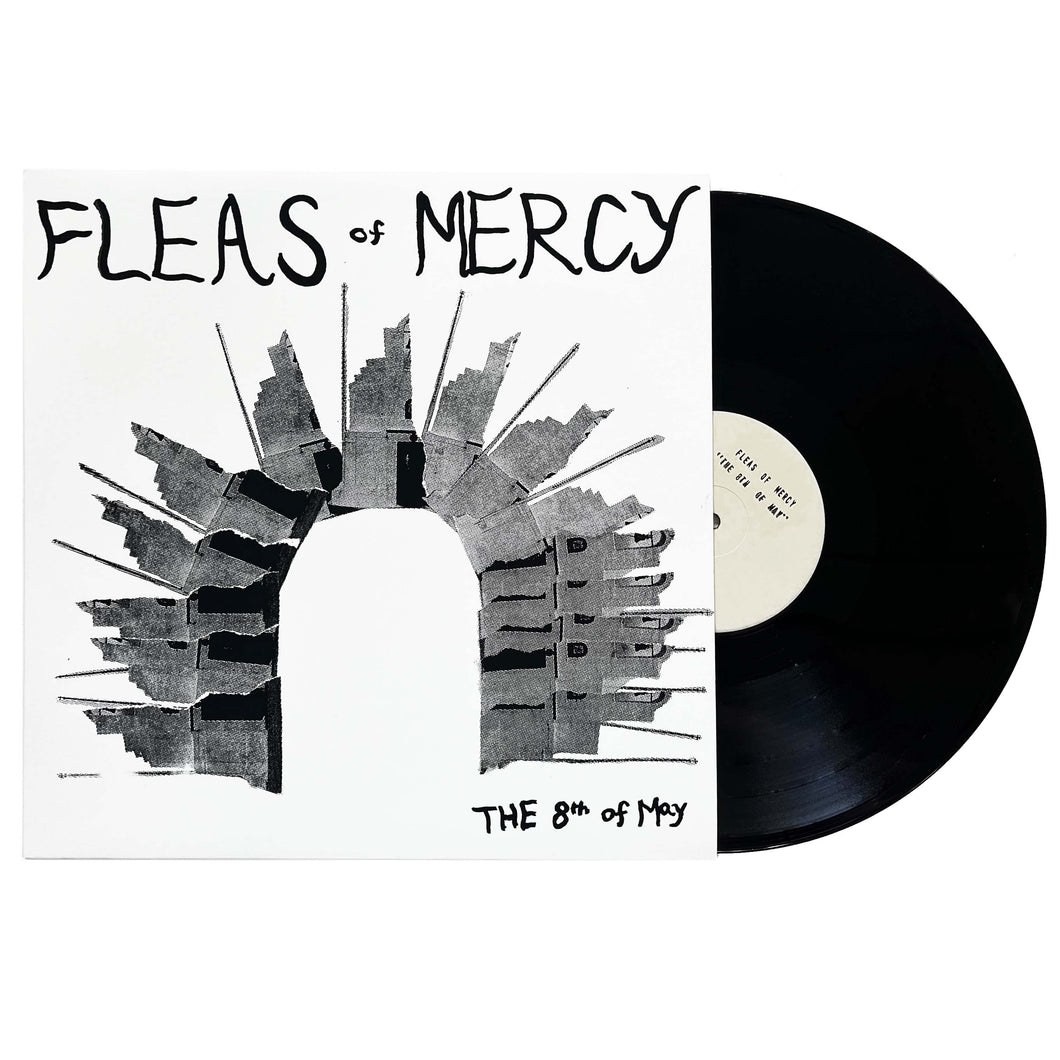 Fleas Of Mercy: The 8th of May 12