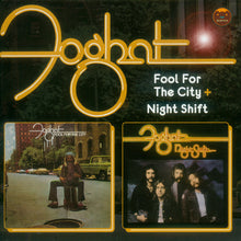 Foghat: Fool For The City + Night Shift CD