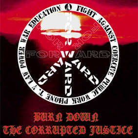 Forward: Burn Down The Corrupted Justice 12