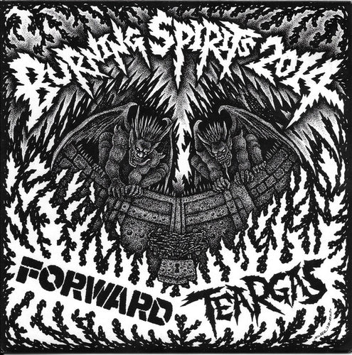 Forward / Teargas: Burning Spirits 2014 split