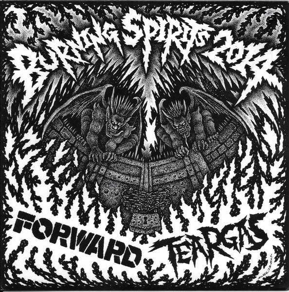 Forward / Teargas: Burning Spirits 2014 split