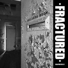 Fractured: Dilapidated EP 7"
