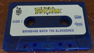 Frightmare: Bringing Back The Bloodshed cassette