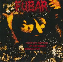 F.U.B.A.R.: Justification Of Criminal Behaviour 12"