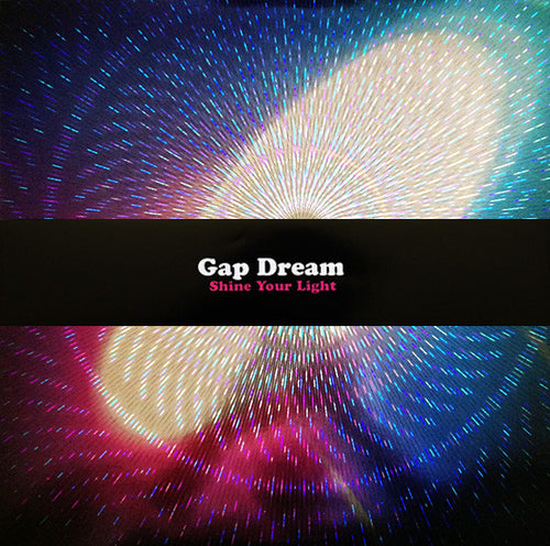 Gap Dream: Shine Your Light 12